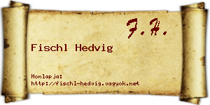 Fischl Hedvig névjegykártya